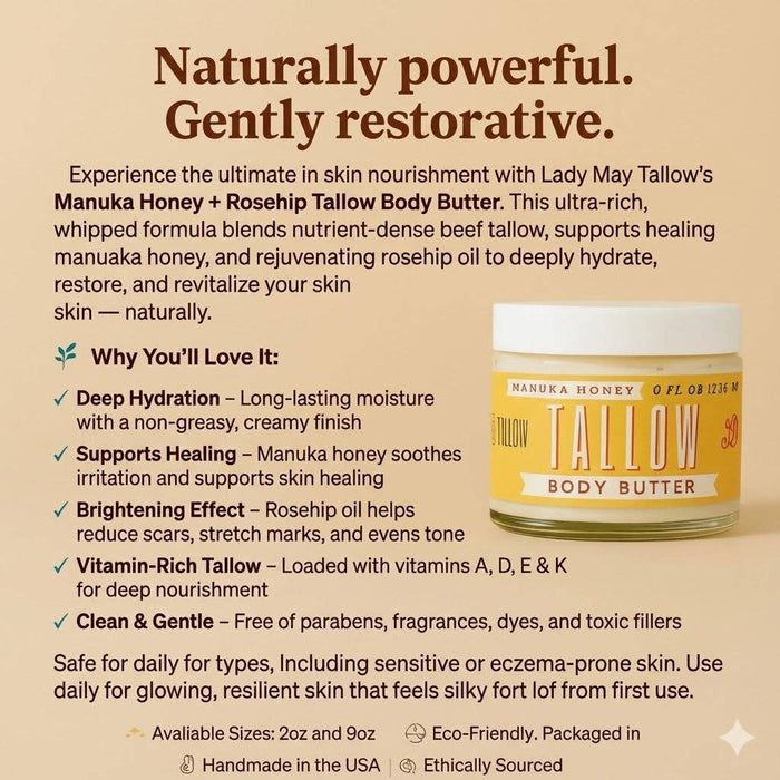 Manuka Honey+Rosehip Tallow Body Butter 9oz